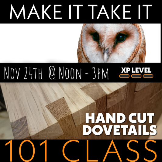 Handcut Dovetail Class with Curtis Hause - November 24th @ Noon