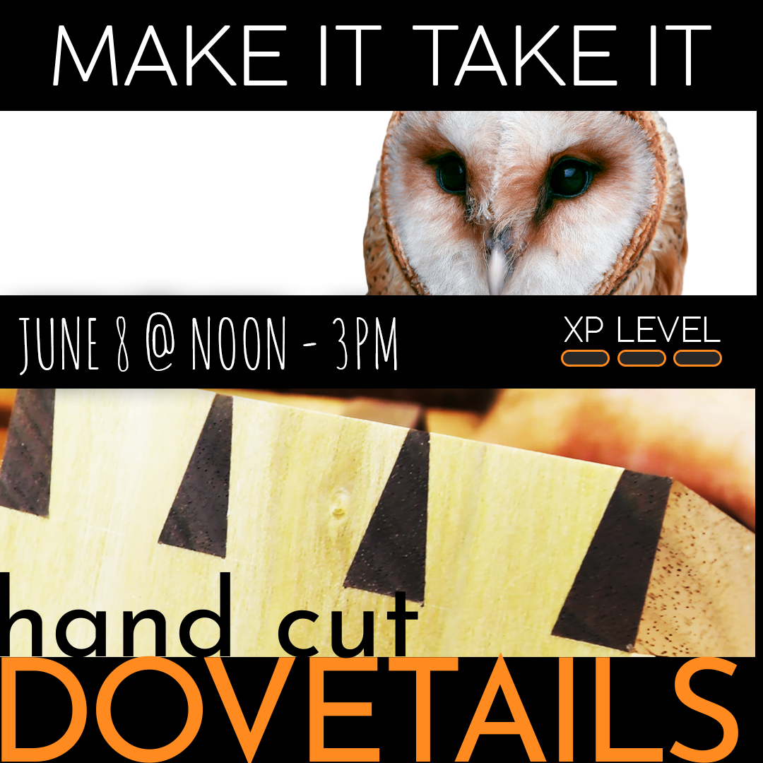 Handcut Dovetail Class with Curtis Hause - June 8th @ Noon