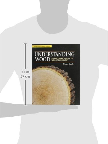 Understanding Wood: A Craftsman's Guide to Wood Technology
