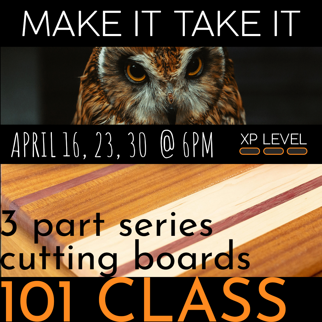 Woodworking 101 Class With Dennis Feggestad - Cutting Boards