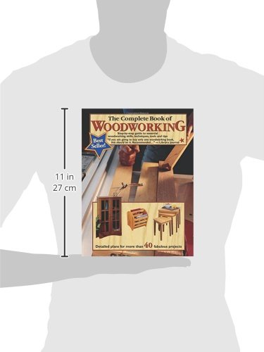The Complete Book of Woodworking: Step-By-Step Guide to Essential Woodworking